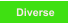 Diverse