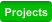 Projects